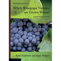 WHICH WINEGRAPE VARIETIES ARE GROWN WHERE? Revised Edition