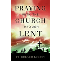 Praying with the Church Through Lent
