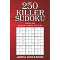 250 Killer Sudoku: Very Easy Killer Sudoku Puzzles