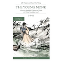 The Young Monk: A Story in Simplified Chinese and Pinyin, 600 Word Vocabulary Level
