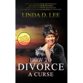 How To Divorce A Curse