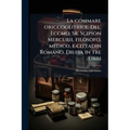 La commare oriccoglitrice. Del' Eccmo. Sr. Scipion Mercurii, filosofo, medico, e cittadin Romano. Diuisa in tre libri
