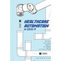 Healthcare Automation in Covid-19