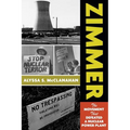 Zimmer: The Movement That Defeated a Nuclear Power Plant