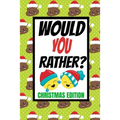 Would You Rather? Christmas Edition: Fun Kids Interactive Activity Book For The Whole Family Game Book For Boys And Girls Ages 6,7,8,9,10,11 and 12 Ye