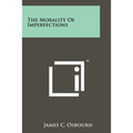 The Morality Of Imperfections