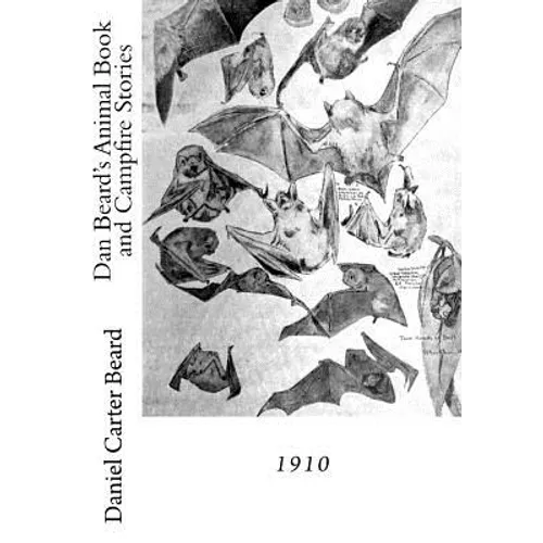 Dan Beard's Animal Book and Campfire Stories