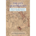 The City as Anthology: Eroticism and Urbanity in Early Modern Isfahan