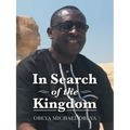 In Search of the Kingdom