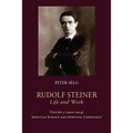 Rudolf Steiner, Life and Work: 1900-1914: Spiritual Science and Spiritual Community