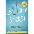 Bulimia Sucks!
