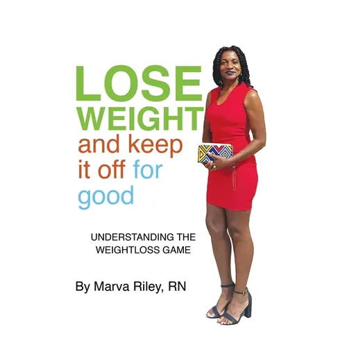 Lose Weight and Keep It Off for Good!