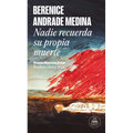 Nadie Recuerda Su Propia Muerte / No One Remembers Their Own Death