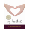 My Heartbeat: A Printz Award Winner