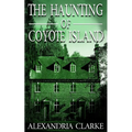 The Haunting of Coyote Island