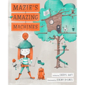Mazie's Amazing Machines
