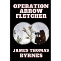 Operation Arrow Fletcher