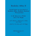 Bordesley Abbey II: Second report on excavations at Bordesley Abbey, Redditch, Hereford - Worcestershire