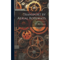 Transport by Aerial Ropeways