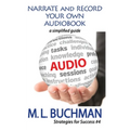 Narrate and Record Your Own Audiobook: a simplified guide