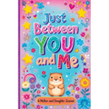 Just Between You and Me: A Guided Journal for Mother and Daughter is a Pass Back and Forth Diary with Prompts to Spark Conversations, Help Us Strength