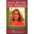 Men Really Are Simple: Easy Rules to Get Along with Your Man