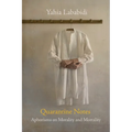 Quarantine Notes: Aphorisms on Morality and Mortality
