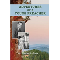 Adventures of a Young Preacher