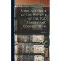 Some Account of the History of the Tod Family and Connections