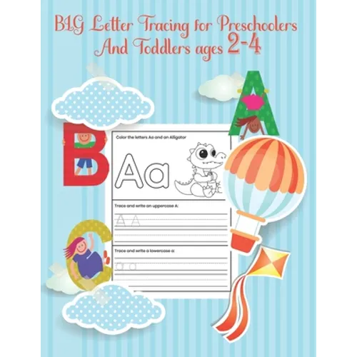 BIG Letter Tracing for Preschoolers and Toddlers ages 2-4: Homeschool Preschool Learning Activities for 3 year olds, First Learn to Write workbook, A