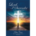 Lord, I Surrender