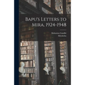Bapu's Letters to Mira, 1924-1948