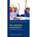 Der Optimale Unterricht!?: Praxishandbuch Evaluation