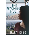 The Wyoming Plot