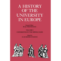 A History of the University in Europe: Volume 1, Universities in the Middle Ages