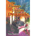 The Pastor-Deacon Dynamic