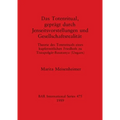 Das Totenritual, geprägt durch Jenseitsvorstellungen und Gesellschaftsrealität: Theorie des Totenrituals eines kupferzeitlichen Friedhofs zu Tiszapolg