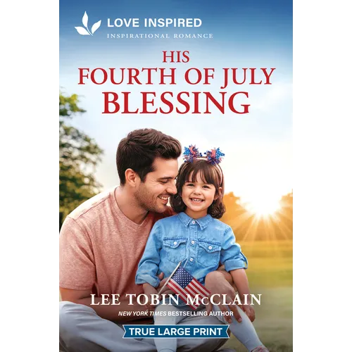 His Fourth of July Blessing: An Uplifting Inspirational Romance