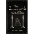 The Illuminati and the World Revolution