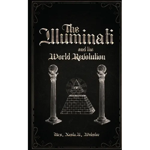 The Illuminati and the World Revolution