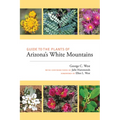 Guide to the Plants of Arizona's White Mountains