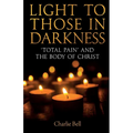 Light to those in Darkness