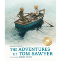 The Adventures of Tom Sawyer (Abridged Edition): A Robert Ingpen Illustrated Classic