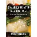 Smakrika Äventyr från Portugal: En Resa genom Portugisisk Matkultur