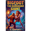 Bigfoot Vs The Kandahar Giant