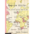 Empire Girls: the colonial heroine comes of age