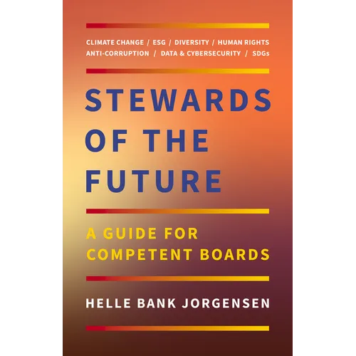 Stewards of the Future: A Guide for Competent Boards
