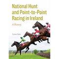 National Hunt and Point-To-Point Racing in Ireland: A History