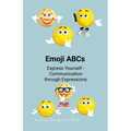 Emoji ABCs: Express Yourself - Discover Communication Through Emotions