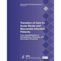 Transition of Care for Acute Stroke and Myocardial Infarction Patients: From Hospitalization to Rehabilitation, Recovery, and Secondary Prevention: Ev